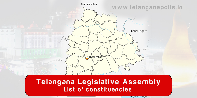 Telangana Legislative Assembly Constituencies
